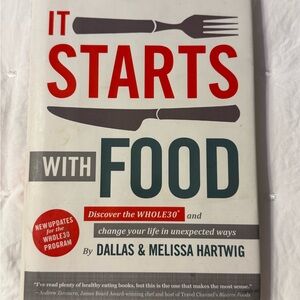 It Starts With Food by Dallas & Melissa Hartwig